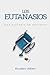 Los Eutanasios: Una cofradía de ancianos (Spanish Edition)