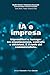 IA e impresa: Imprenditori e manager tra organizzazione, controllo e decisioni. E il ruolo del commercialista. (Italian Edition)
