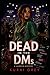 Dead in the DMs: A Murder Mystery