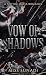 Vow of Shadows: A Gothic Ma...