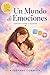 Un mundo de emociones: Aprender a sentir y expresar (Spanish Edition)