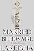 Married To Him, Claimed By A Billionaire by LaKeisha Married To Him, Claimed By A Billionaire by LaKeisha