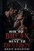 His to Break, Mine to Destroy: A Dark Billionaire Obsession Romance (Possessive Alpha, Enemies to Lovers, Psychological Desire, Forbidden Control)