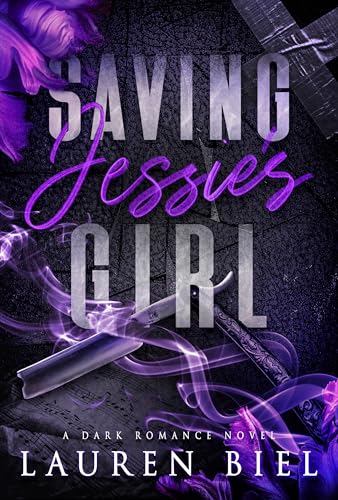 Saving Jessie's Girl: A Dark Romance Novel (Kindle Edition)