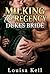 Milking The Regency Dukes Bride: A Regency Breeding Historical Erotic Romance