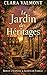 Le Jardin des Héritages: La suite du Jardin des Secrets – Un passé enfoui, une vérité qui dérange, un secret toujours vivant (Les Jardins de Montfaucon t. 2) (French Edition)