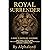 Royal surrender: Conquer her mind command her body
