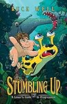Stumbling Up: A L...