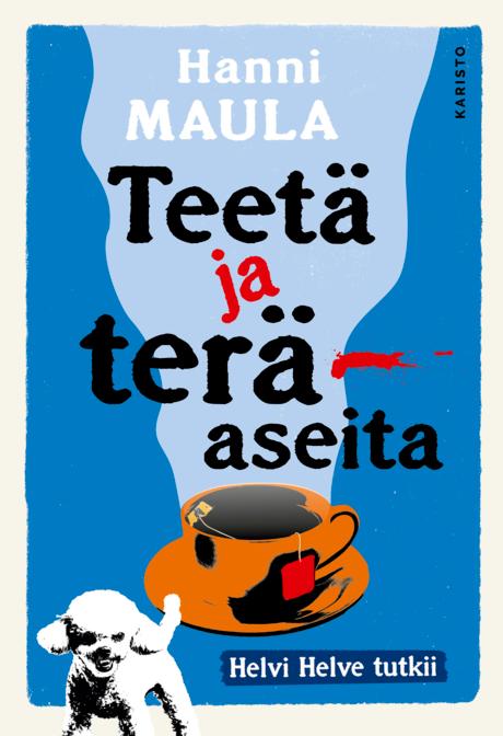 Teetä ja teräaseita (Hardcover)