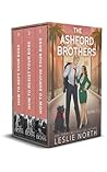 The Ashford Brothers: 3-Book Grumpy Sunshine Billionaire Boss Romance Boxset