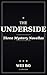 THE UNDERSIDE: Three Mystery Novellas (The Underglow)