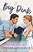 Il Big Dink: Grumpy x Sunshine, da nemici ad amanti, romance sportivo pulito (Smash Point Social Vol. 1) (Italian Edition)