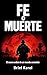 FE O MUERTE: El nuevo orden de un mundo sometido (La Risa de los Condenados nº 3) (Spanish Edition)