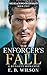 The Enforcer's Fall: A Stea...