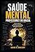 SAÚDE MENTAL PROFESSORES DO BRASIL: Como manter o equilíbrio emocional em um dos piores países para ser Professor? (Portuguese Edition)