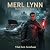 Merl Lynn (Merlin of Avalon...