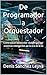 De Programador a Orquestador: Cómo pasar de escribir código a dirigir sistemas inteligentes en la era de la IA (Spanish Edition)