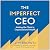 The Imperfect CEO: Making t...