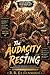 The Audacity of Resting: A Cozy LitRPG Romantasy of Found Family, Forbidden Feelings, and the Map That Rewards Happiness (The Reluctant Reincarnate Book 2)