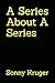 A Series About A Series