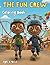 The Fun Crew - Coloring Book: The Fun Crew Coloring Book for Kids