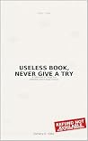 THE USELESS BOOK:...
