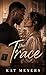 The Trace: An Erotic Thriller (The Trace Trilogy Book 1)