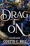 Drag it On Book One