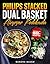 Philips Stacked Dual Basket Airfryer Kochbuch: Doppelte Power auf halbem Raum – Das Maximum aus deinem stapelbaren Airfryer (German Edition)