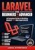 Laravel for Beginners to Advanced by Liora Byteforge