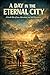 A Day in the Eternal City: A Gentle Tale of Love, Adventure, and Self-Discovery