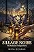 Sillage Noire: The Perfumery Trilogy, Book 3: In Geneva and Grasse, three women assemble a fragrance, discover a love that transcends, and learn that the most beautiful creations never truly fade
