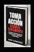 Toma acción o muere lentamente: Un camino directo hacia tu transformación personal y profesional (Spanish Edition)