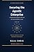 Securing the Agentic Enterprise: A Playbook for AI Agents, MCP, and Non-Human Identity at Scale