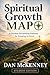 SPIRITUAL GROWTH MAP: A Flexible Discipleship Pathway for Growing in Christ - Student Edition