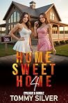 Home Sweet Home 4...