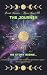 The Journey: His Story Begi...