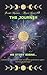 The Journey: His Story Begins (The Star Path Saga Book 4)