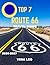 Top 7 Route 66 TRAVEL GUIDE 2026-2027 (Full Color): Top 7 Route 66 Experiences: The Ultimate Road Trip Across America’s Most Legendary Highway