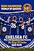 Chelsea FC: The Kings Of London Quiz Book: A Chelsea FC Quiz Book with Over 250 Questions & Answers – The Perfect Chelsea Gift for True Blues Fans (Don Hammond World Of Quizzes)