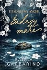 Book cover for E tacquero anche le onde del mare