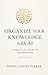 Organize Your Knowledge with AI