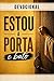 Estou a porta e bato : Devocional (Portuguese Edition)
