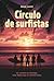 Círculo de Surfistas (Spanish Edition)