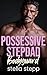 Possessive Stepdad Bodyguard: A Spicy Age Gap Stepfather And Daughter Forbidden Taboo Romance With Lactation, Milking, and a Protective Alpha Male