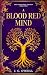 A Blood Red Mind: Modern Go...