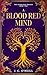A Blood Red Mind (The Blood Red Trilogy Book 2)
