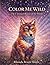 Color Me Wild: The Untamed Beauty of the World: A Mindful Wildlife Coloring Book for Relaxation and Stress Relief