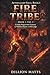 Aethelgard Saga: Fire Tribe: Book 1 Vol 1: A Dark Progression Fantasy of Hidden Power and Revenge