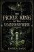 The Pickle King of The Unde...